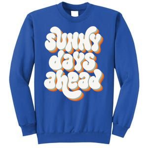 Sunny Days Ahead Retro Summer Sweatshirt