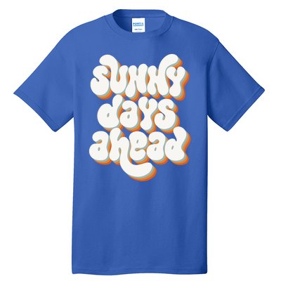 Sunny Days Ahead Retro Summer Tall T-Shirt