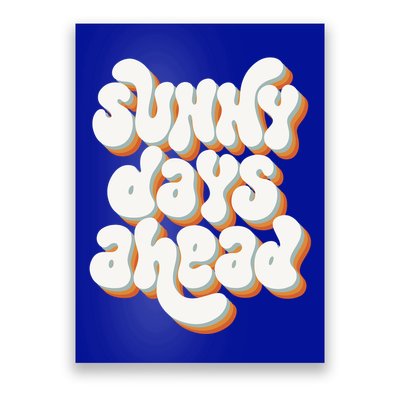 Sunny Days Ahead Retro Summer Poster