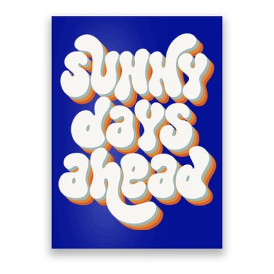 Sunny Days Ahead Retro Summer Poster