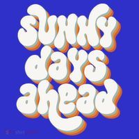 Sunny Days Ahead Retro Summer Poster