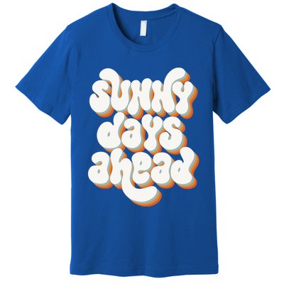 Sunny Days Ahead Retro Summer Premium T-Shirt