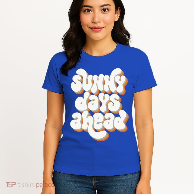 Sunny Days Ahead Retro Summer Womens T-Shirt