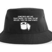 Some Days Are Like Toilet Paper Sustainable Bucket Hat