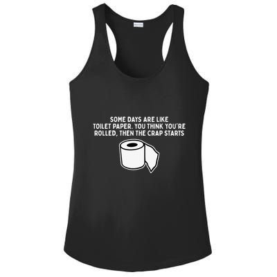 Some Days Are Like Toilet Paper Ladies PosiCharge Competitor Racerback Tank