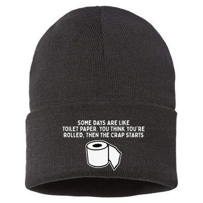 Some Days Are Like Toilet Paper Sustainable Knit Beanie