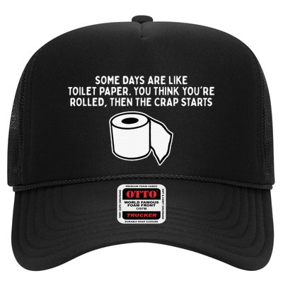 Some Days Are Like Toilet Paper Trucker Hat