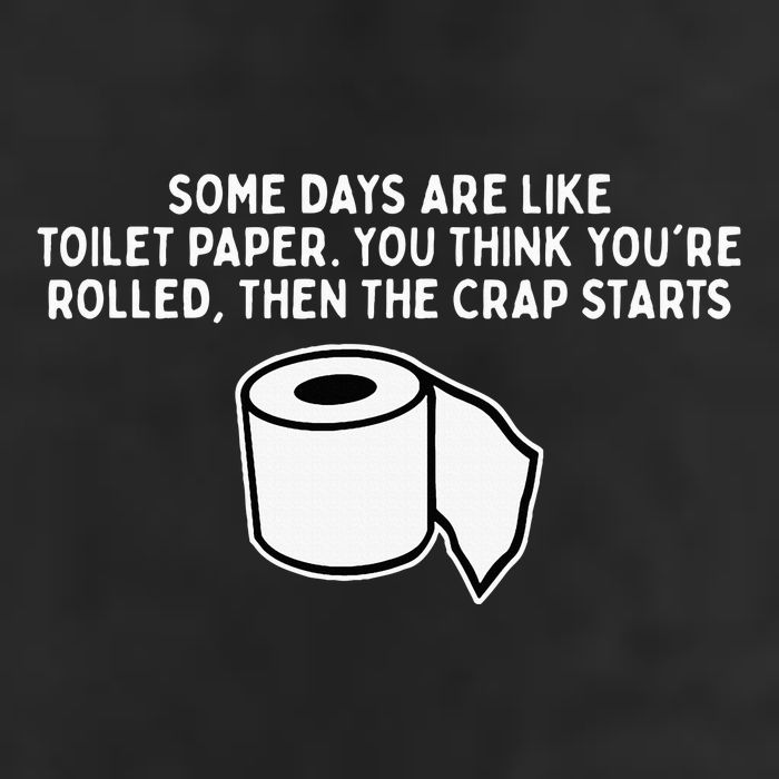 Some Days Are Like Toilet Paper Golf Towel