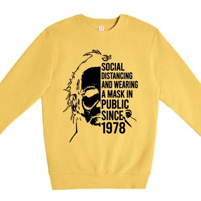 Social Distancing And Wearing A Mask In Public Since 1978 Premium Crewneck Sweatshirt