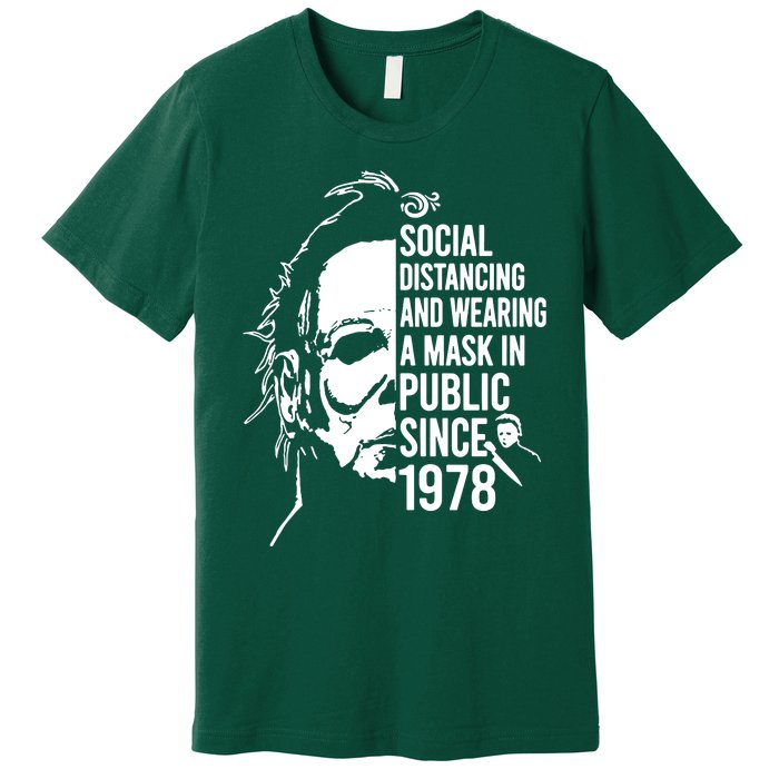 Social Distancing And Wearing A Mask In Public Since 1978 Premium T-Shirt