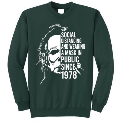 Social Distancing And Wearing A Mask In Public Since 1978 Tall Sweatshirt