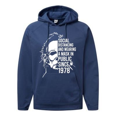 Social Distancing And Wearing A Mask In Public Since 1978 Performance Fleece Hoodie