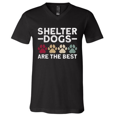 Shelter Dogs Are Best Animal Rights Animal Shelter V-Neck T-Shirt