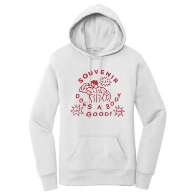 Souvenir Does A Body Good Women's Pullover Hoodie