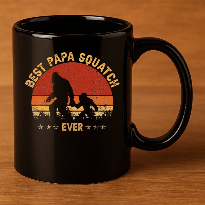 Sasquatch Dad Best Papa Squatch Ever Bigfoot Dad Fathers Day 11oz C Handle Ceramic Mug