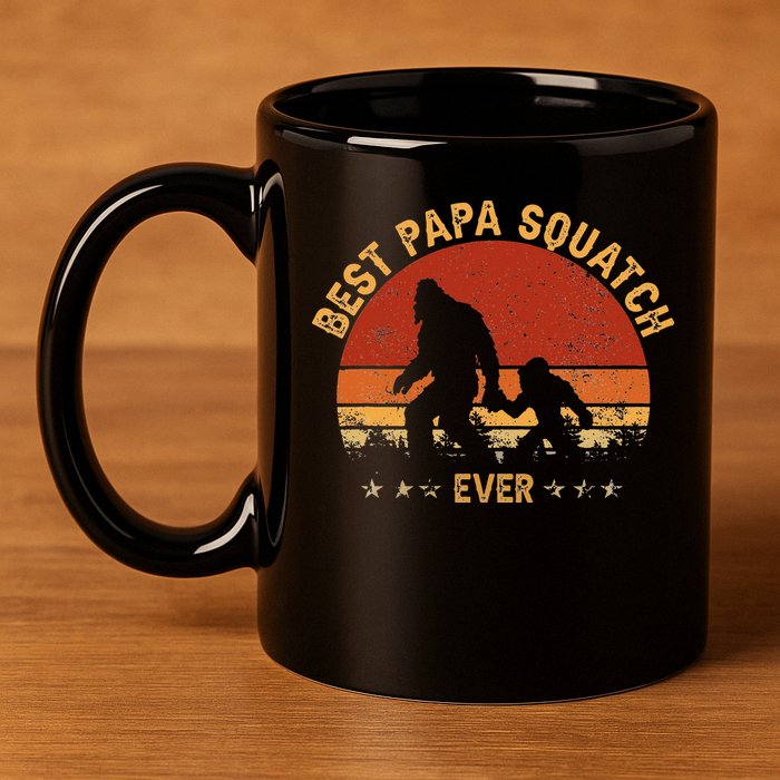 Sasquatch Dad Best Papa Squatch Ever Bigfoot Dad Fathers Day 11oz C Handle Ceramic Mug