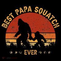 Sasquatch Dad Best Papa Squatch Ever Bigfoot Dad Fathers Day Drawstring Bag