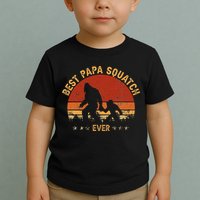 Sasquatch Dad Best Papa Squatch Ever Bigfoot Dad Fathers Day Toddler T-Shirt