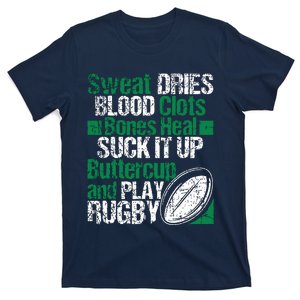 Sweat Dries Blood Clots Bones Heal Funny Rugby Quote T-Shirt