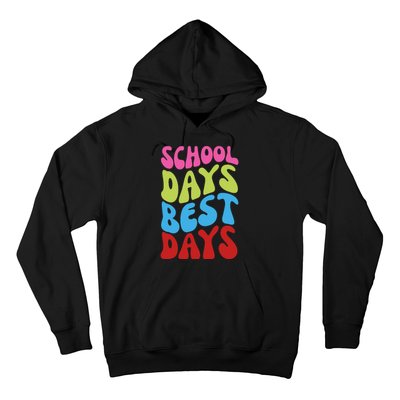 School Days Best Days Colorful Hoodie