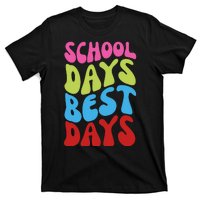 School Days Best Days Colorful T-Shirt