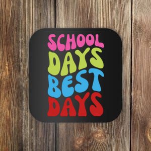 School Days Best Days Colorful Coaster