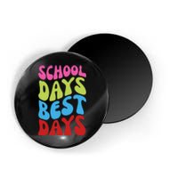 School Days Best Days Colorful Magnet