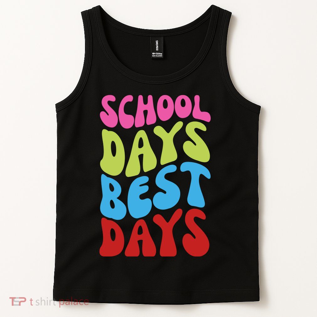 School Days Best Days Colorful Tank Top