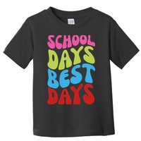School Days Best Days Colorful Toddler T-Shirt