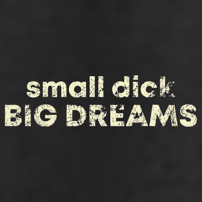 Small Dick Big Dreams Funny Men 7 Panel Mesh Trucker Snapback Hat