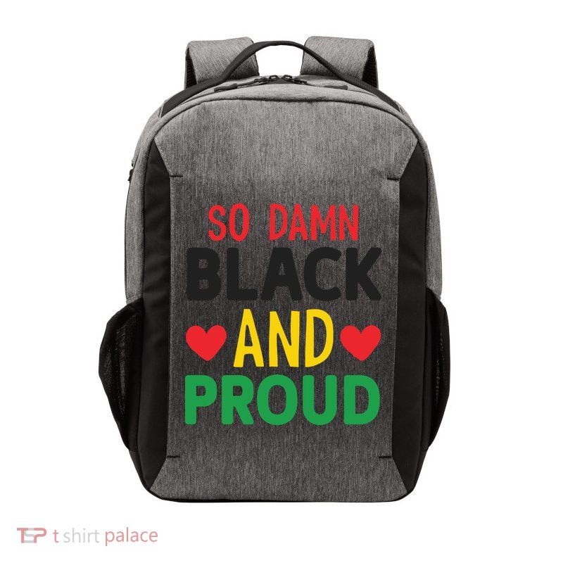 So Damn Black And Proud For Me For Black History Month Gift Vector Backpack