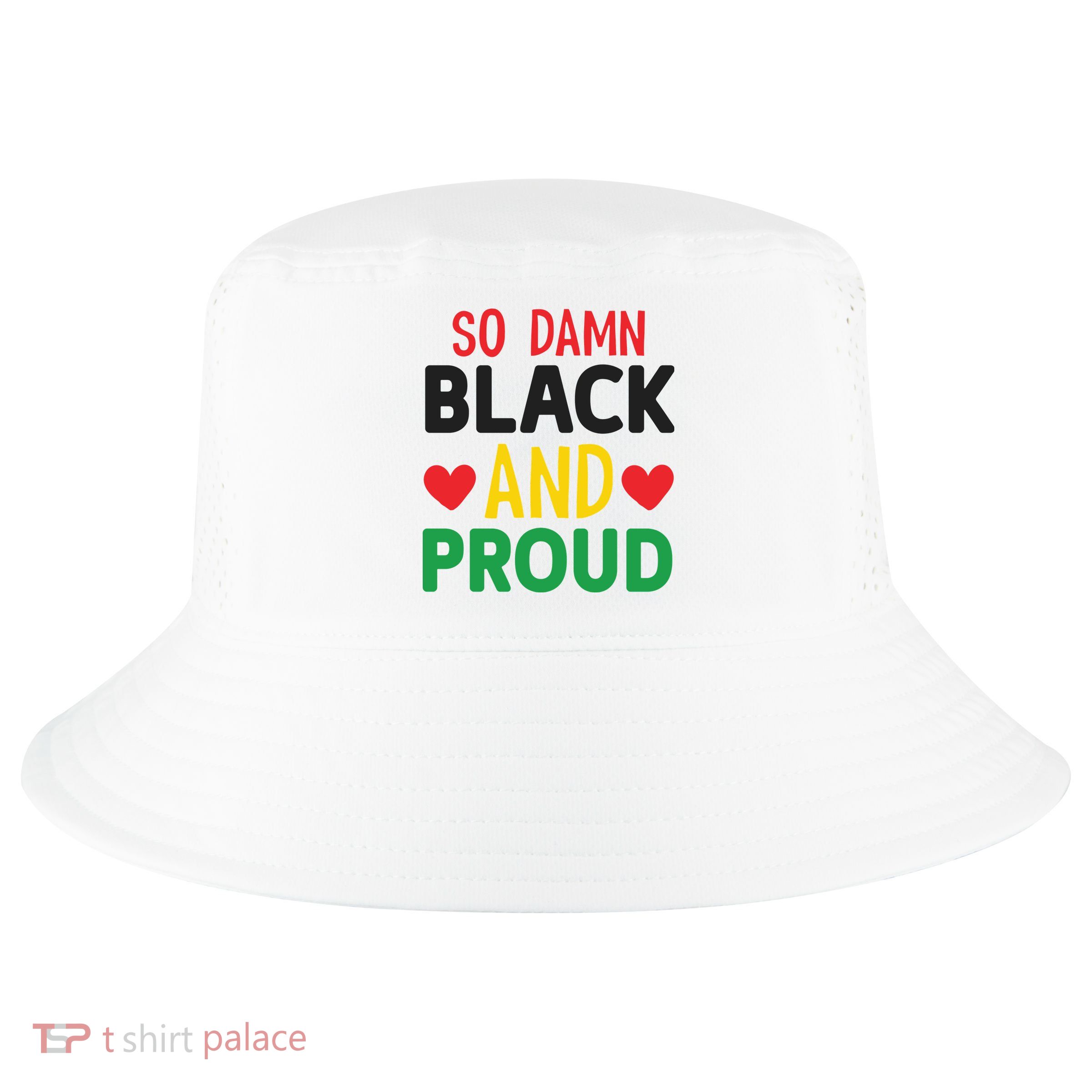 So Damn Black And Proud For Me For Black History Month Gift Cool Comfort Performance Bucket Hat