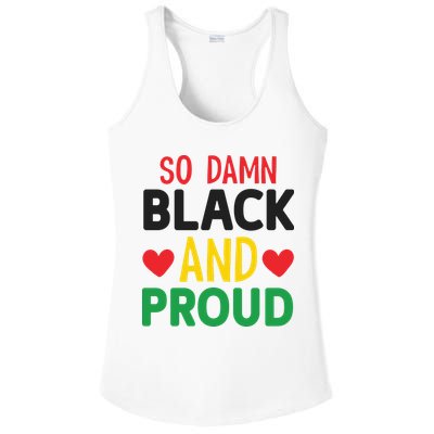 So Damn Black And Proud For Me For Black History Month Gift Ladies PosiCharge Competitor Racerback Tank