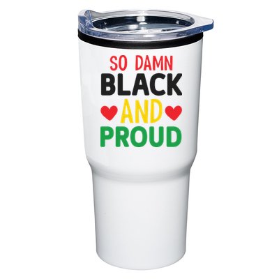 So Damn Black And Proud For Me For Black History Month Gift Tumbler