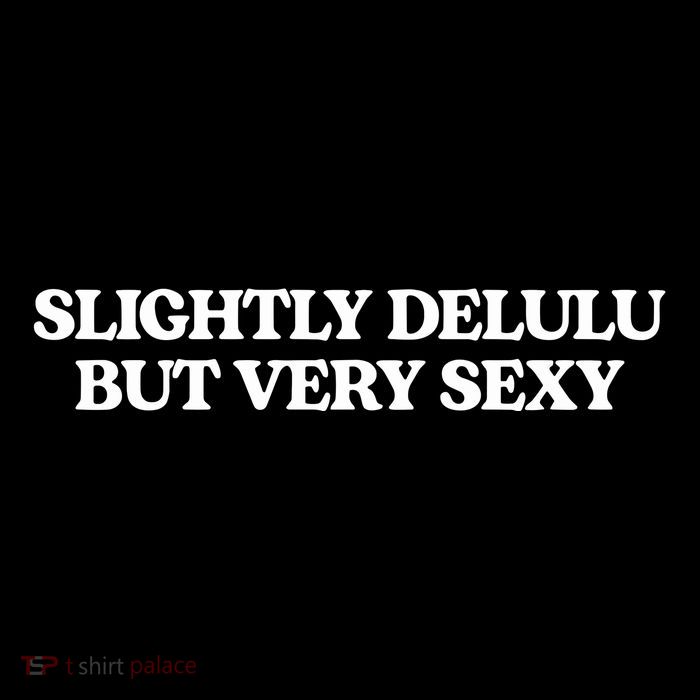 Slightly Delulu But Every Sexy Mousepad
