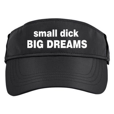 Small Dick Big Dreams Adult Drive Performance Visor