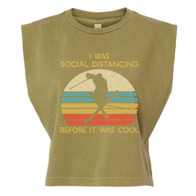 Social Distancing Before It Was Cool Skiing Ski Lover Funny Gift Garment-Dyed Women's Muscle Tee