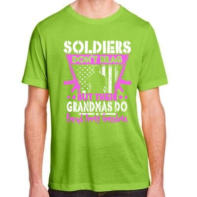 Soldiers Dont Brag Proud Army Grandma Military Grandmother Great Gift Adult ChromaSoft Performance T-Shirt