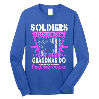 Soldiers Dont Brag Proud Army Grandma Military Grandmother Great Gift Long Sleeve Shirt