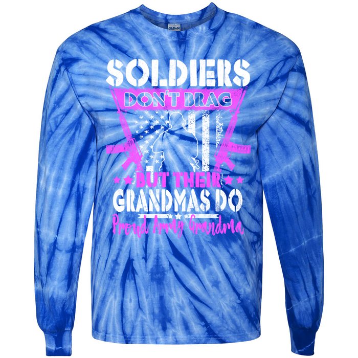 Soldiers Dont Brag Proud Army Grandma Military Grandmother Great Gift Tie-Dye Long Sleeve Shirt