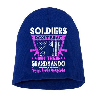 Soldiers Dont Brag Proud Army Grandma Military Grandmother Great Gift Short Acrylic Beanie