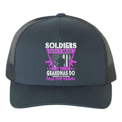 Soldiers Dont Brag Proud Army Grandma Military Grandmother Great Gift Yupoong Adult 5-Panel Trucker Hat