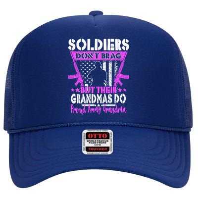 Soldiers Dont Brag Proud Army Grandma Military Grandmother Great Gift High Crown Mesh Back Trucker Hat