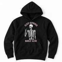 Sleep Deprived Barely Alive Funny Skeleton Halloween Hoodie