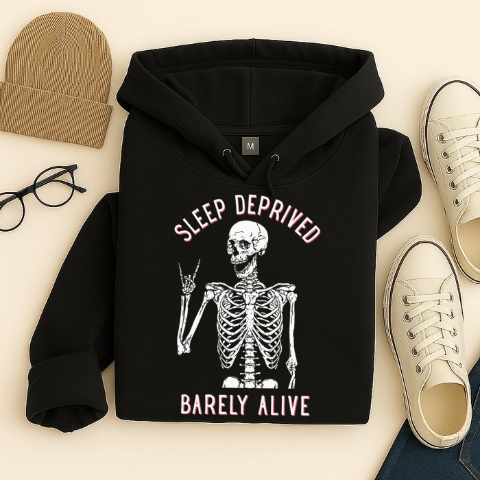 Sleep Deprived Barely Alive Funny Skeleton Halloween Hoodie