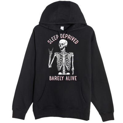 Sleep Deprived Barely Alive Funny Skeleton Halloween Premium Pullover Hoodie