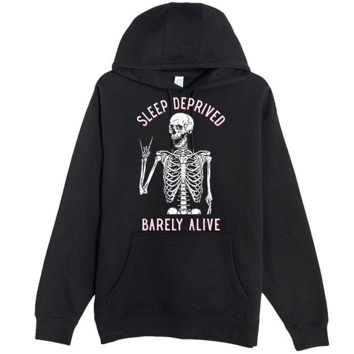 Sleep Deprived Barely Alive Funny Skeleton Halloween Premium Pullover Hoodie