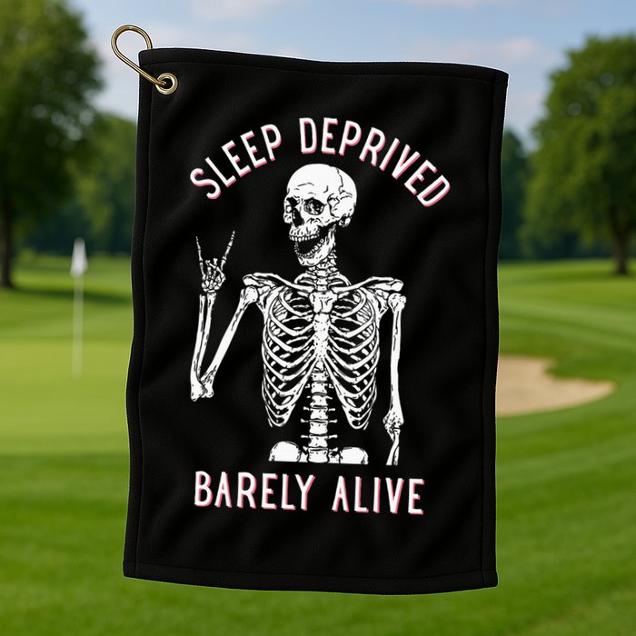 Sleep Deprived Barely Alive Funny Skeleton Halloween Golf Towel