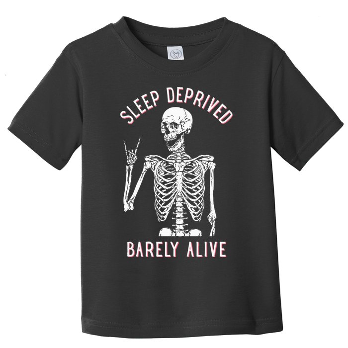 Sleep Deprived Barely Alive Funny Skeleton Halloween Toddler T-Shirt