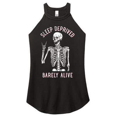 Sleep Deprived Barely Alive Funny Skeleton Halloween Women's Perfect Tri Rocker Tank